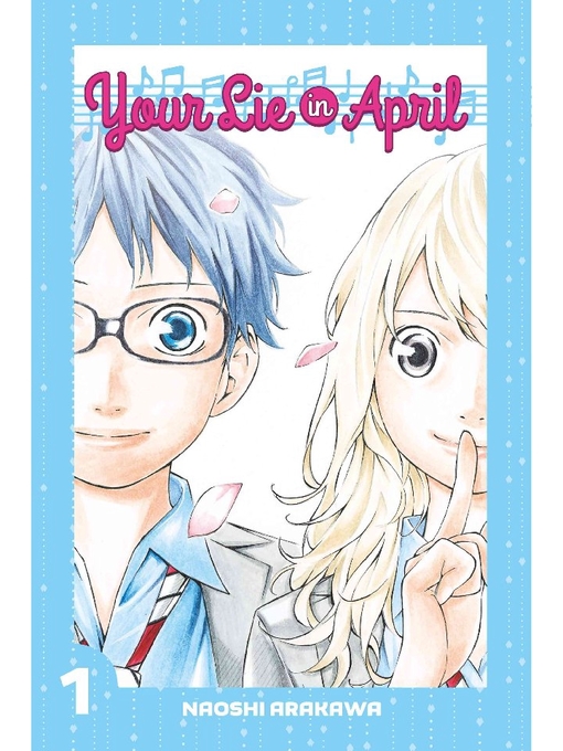 Title details for Your Lie in April, Volume 1 by Naoshi Arakawa - Wait list